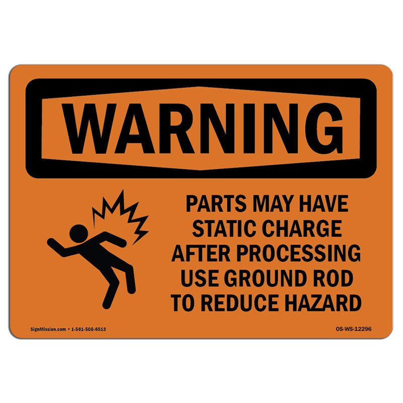 SignMission Osha Warning Sign Parts May Have Static Charge With